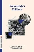 E-Book (epub) Nobodaddy's Children von Arno Schmidt