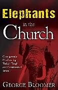 Kartonierter Einband Elephants in the Church von George Bloomer