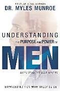 Couverture cartonnée Understanding the Purpose and Power of Men de Myles Munroe