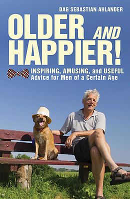E-Book (epub) Older and Happier! von Dag Sebastian Ahlander