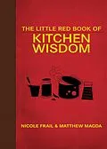 E-Book (epub) The Little Red Book of Kitchen Wisdom von Nicole Frail, Matthew Magda