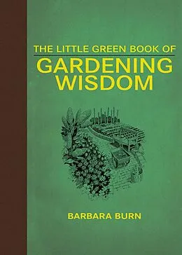E-Book (epub) The Little Green Book of Gardening Wisdom von Barbara Burn