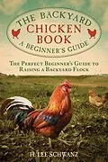 E-Book (epub) The Backyard Chicken Book von H. Lee Schwanz