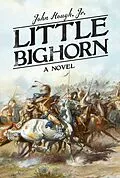 E-Book (epub) Little Bighorn von John Hough Jr.
