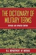 Couverture cartonnée The Dictionary of Military Terms de U S Department of Defense