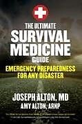 Couverture cartonnée The Ultimate Survival Medicine Guide de Joseph Alton, Amy Alton