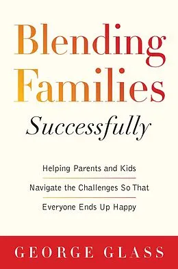 E-Book (epub) Blending Families Successfully von George S. Glass, David Tabatsky
