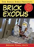 E-Book (epub) The Brick Bible Presents Brick Exodus von Brendan Powell Smith