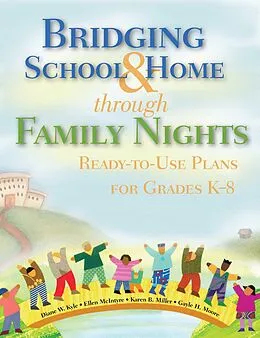 E-Book (epub) Bridging School & Home through Family Nights von Diane W. Kyle, Ellen McIntyre, Karen B. Miller