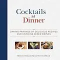 E-Book (epub) Cocktails at Dinner von Michael Turback, Julia Hastings-Black