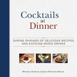 E-Book (epub) Cocktails at Dinner von Michael Turback, Julia Hastings-Black