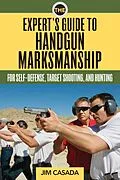 E-Book (epub) The Expert's Guide to Handgun Marksmanship von Jim Casada
