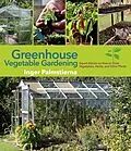 E-Book (epub) Greenhouse Vegetable Gardening von Inger Palmstierna