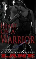 E-Book (epub) Heart of a Warrior von Theodora Lane