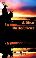 E-Book (epub) Man Called Scar von Jim Cox