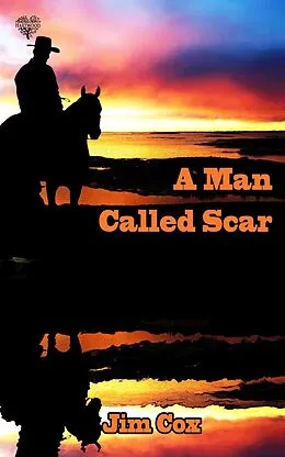 E-Book (epub) Man Called Scar von Jim Cox