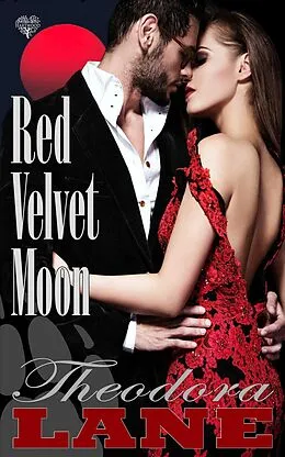 E-Book (epub) Red Velvet Moon von Theodora Lane