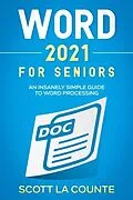 E-Book (epub) Word 2021 For Seniors von Scott La Counte