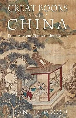 E-Book (epub) Great Books of China von Frances Wood