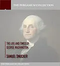 E-Book (epub) Life and Times of George Washington von Samuel Smucker