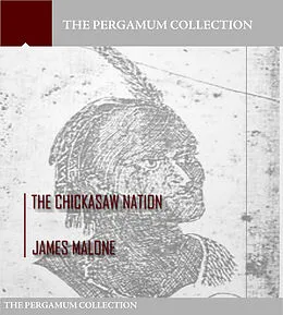 E-Book (epub) Chickasaw Nation von James Malone