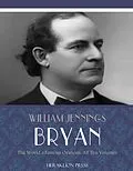 E-Book (epub) Worlds Famous Orations von William Jennings Bryan