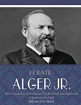 eBook (epub) From Canal Boy to President de Horatio Alger Jr.