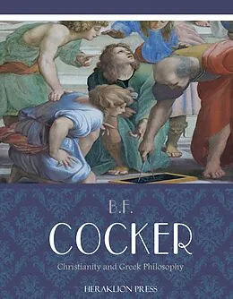 E-Book (epub) Christianity and Greek Philosophy von B. F. Cocker