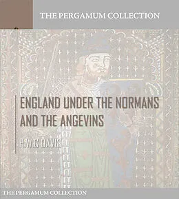 E-Book (epub) England Under the Normans and the Angevins von H. W. C. Davis