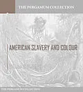 E-Book (epub) American Slavery and Colour von William Chambers