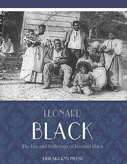 E-Book (epub) Life and Sufferings of Leonard Black von Leonard Black