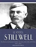 E-Book (epub) Story of a Common Soldier of Army Life in the Civil War 1861-1865 von Leander Stillwell