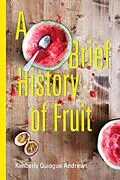 E-Book (pdf) Brief History of Fruit von Kimberly Quiogue Andrews