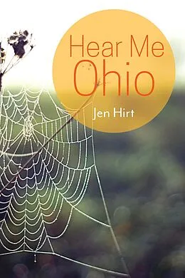 E-Book (epub) Hear Me Ohio von Jen Hirt