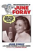 Fester Einband Did You Grow Up with Me, Too? - The Autobiography of June Foray von June Foray