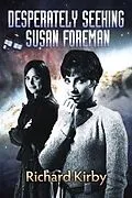 E-Book (epub) Desperately Seeking Susan Foreman von Richard Kirby