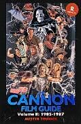 Couverture cartonnée The Cannon Film Guide Volume II (1985-1987) de Austin Trunick