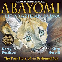 E-Book (epub) Abayomi, the Brazilian Puma von Darcy Pattison