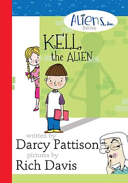 E-Book (epub) Kell the Alien von Darcy Pattison
