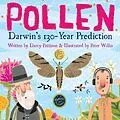 E-Book (epub) POLLEN: Darwin's 130 Year Prediction (MOMENTS IN SCIENCE, #3) von Darcy Pattison