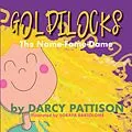 E-Book (epub) Goldilocks: The Name Fame Dame von Darcy Pattison