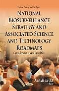 Couverture cartonnée National Biosurveillance Strategy & Associated Science & Technology Roadmaps de 