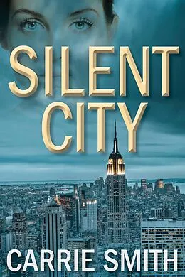 E-Book (epub) Silent City von Carrie Smith