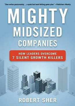 E-Book (epub) Mighty Midsized Companies von Robert Sher