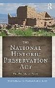 Kartonierter Einband The National Historic Preservation Act von 