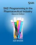 E-Book (epub) SAS Programming in the Pharmaceutical Industry, Second Edition von Jack Shostak