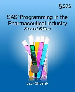 E-Book (epub) SAS Programming in the Pharmaceutical Industry, Second Edition von Jack Shostak