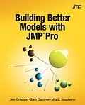 E-Book (epub) Building Better Models with JMP Pro von Jim Grayson, Sam Gardner, Mia Stephens