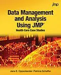 E-Book (epub) Data Management and Analysis Using JMP von Jane E Oppenlander, Patricia Schaffer