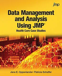 E-Book (epub) Data Management and Analysis Using JMP von Jane E Oppenlander, Patricia Schaffer